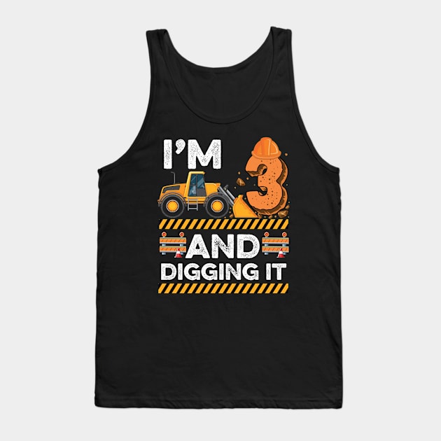 Kids Construction Truck 3th Birthday Boy 3 and digging it Tank Top by BioLite